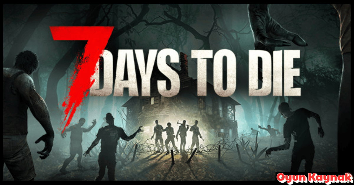 7 Days To Die Indir