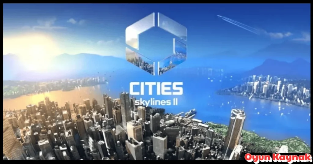 Cities Skylines 2 İndir