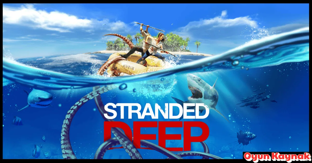 Stranded Deep İndir