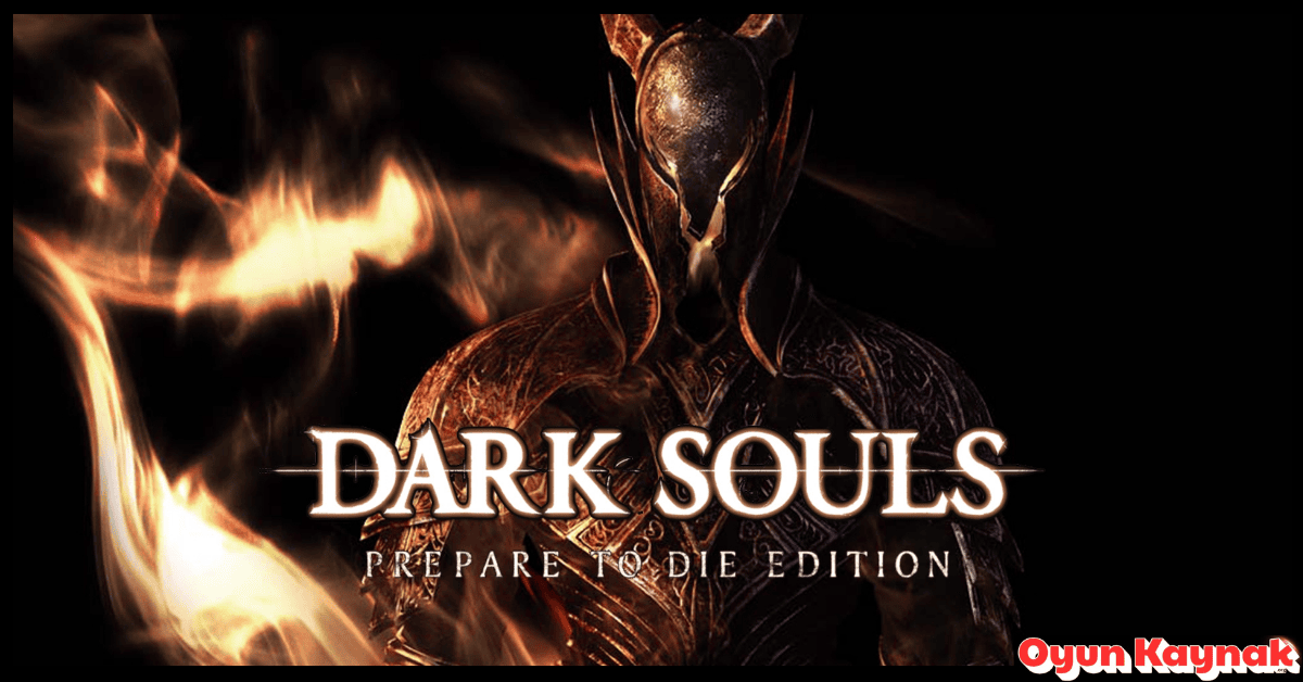 Dark Souls 1 Prepare to Die Edition İndir