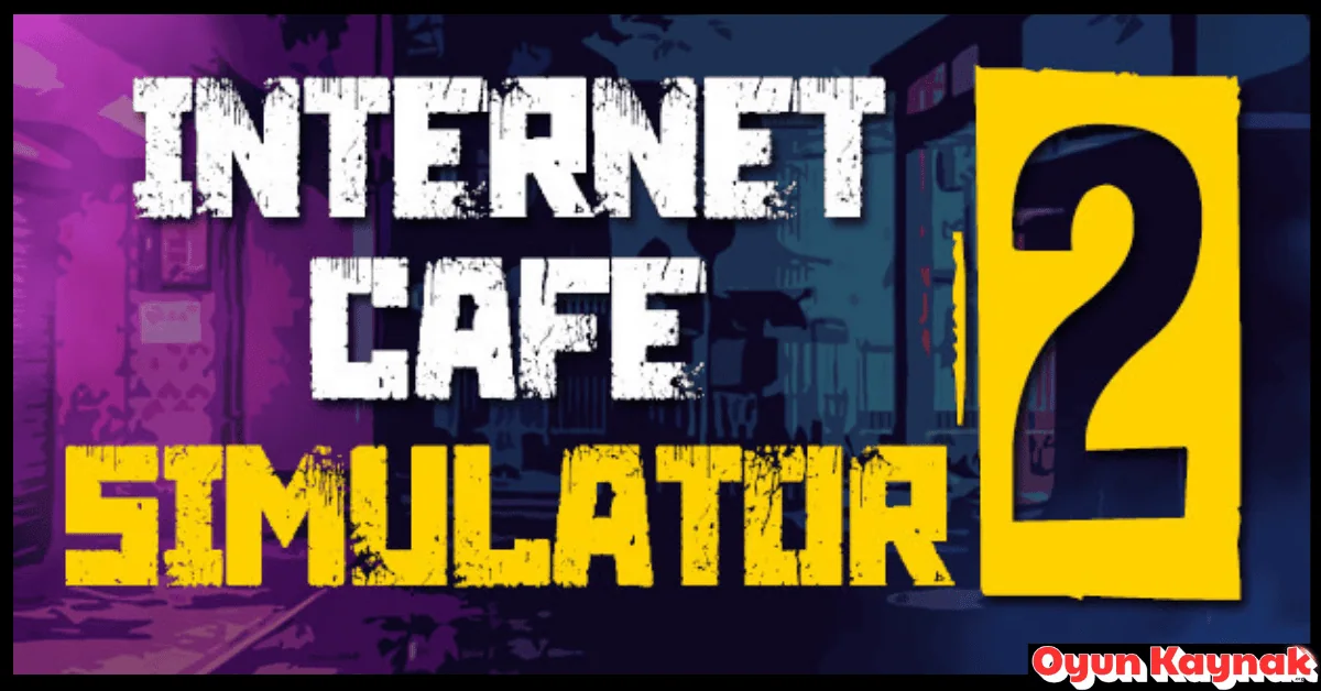 Internet Cafe Simulator 2 İndir